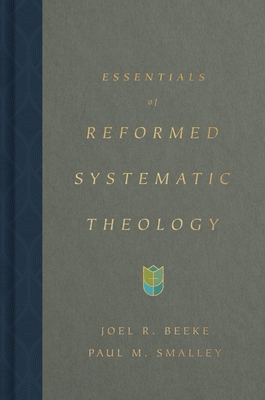 Essentials of Reformed Systematic Theology