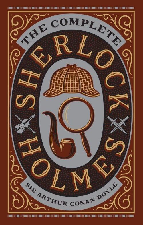 Complete Sherlock Holmes (Barnes & Noble Collectible Classics: Omnibus Edition)