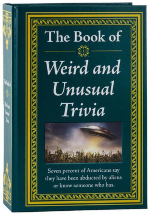 Publications International Ltd: Book of Weird and Unusual Tr