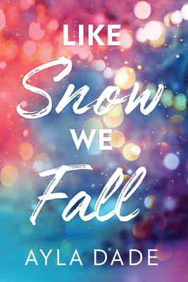 Dade, A: Like Snow We Fall