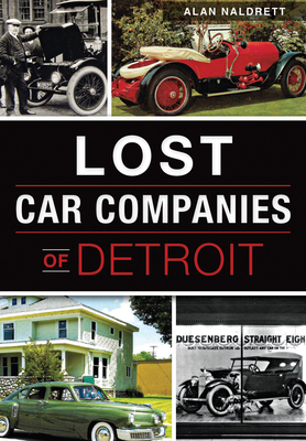 Lost Car Companies of Detroit