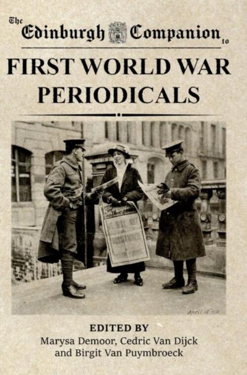 The Edinburgh Companion to First World War Periodicals
