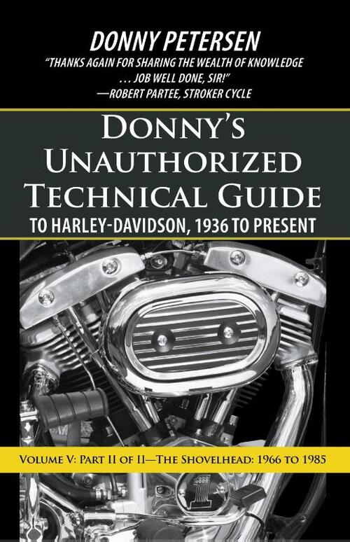 Donny's Unauthorized Technical Guide to Harley-Davidson, 1936 to Present