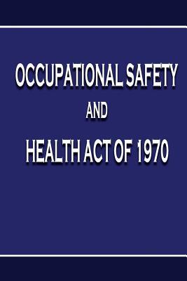 Occupational Safety and Health Act of 1970