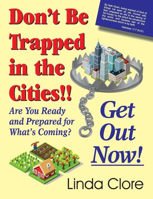 Don't Be Trapped in the Cities!! Get Out Now!