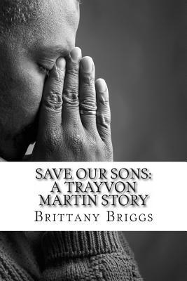 Save Our Sons: A Trayvon Martin Story