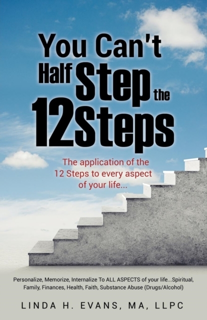 You Can't Half Step the 12 Steps