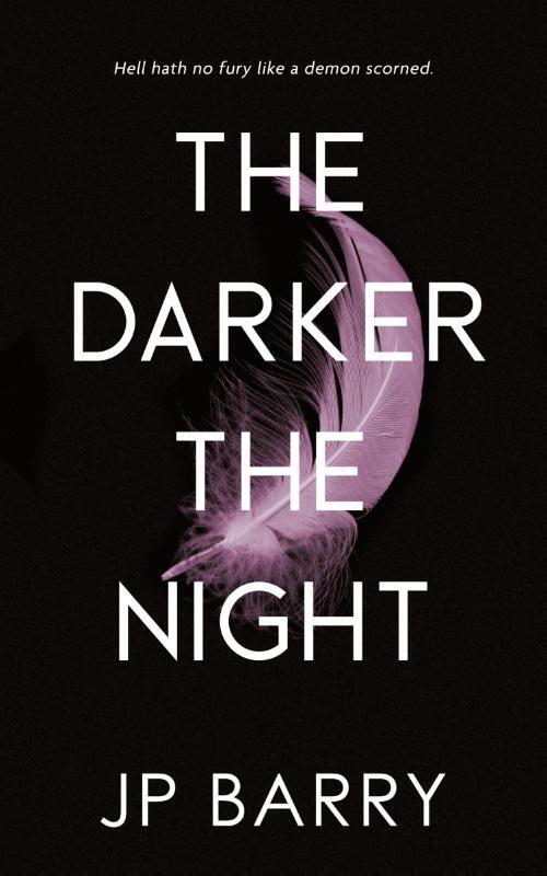 The Darker the Night