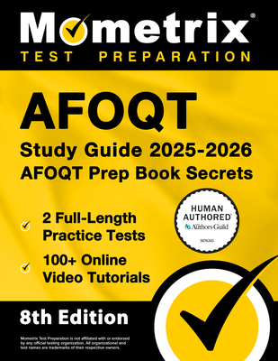Afoqt Study Guide 2025-2026 - 2 Full-Length Practice Tests, 100+ Online Video Tutorials, Afoqt Prep Book Secrets: [Human Authored Certified]