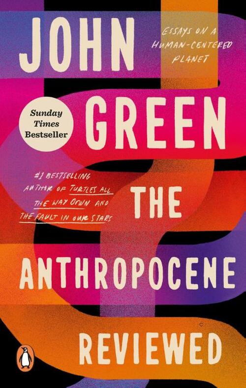 The Anthropocene Reviewed