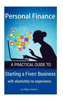 Personal Finance: Starting a Fiverr Business with absolutely no experience