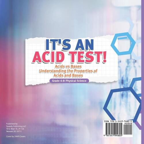 It's an Acid Test! Acids vs Bases | Understanding the Properties of Acids and Bases | Grade 6-8 Physical Science