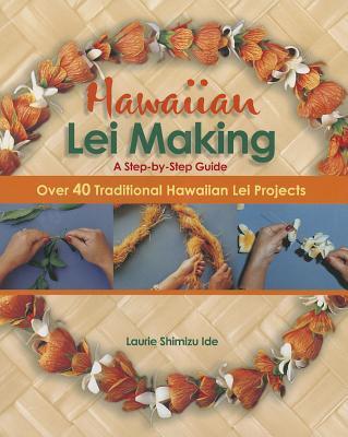 Ide, L: Hawaiian Lei Making