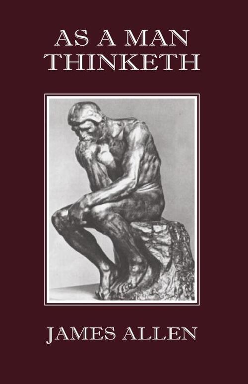 As A Man Thinketh