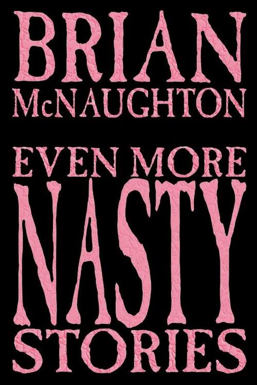 Even More Nasty Stories