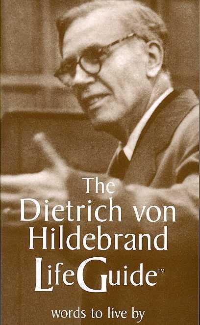 The Dietrich von Hildebrand LifeGuide