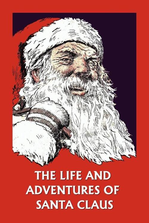 The Life and Adventures of Santa Claus