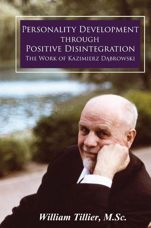 Personality Development Through Positive Disintegration