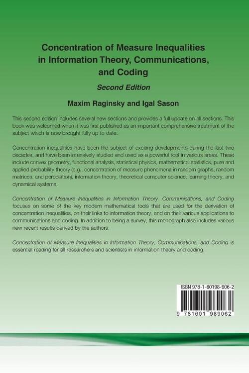 Concentration of Measure Inequalities in Information Theory, Communications, and Coding: Second Edition