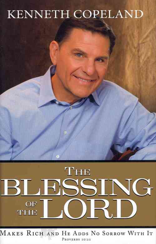 The Blessing of the Lord: Makes Rich and He Adds No Sorrow with It