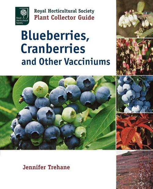 Blueberries, Cranberries and Other Vacciniums