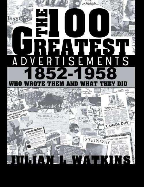 The 100 Greatest Advertisements 1852-1958