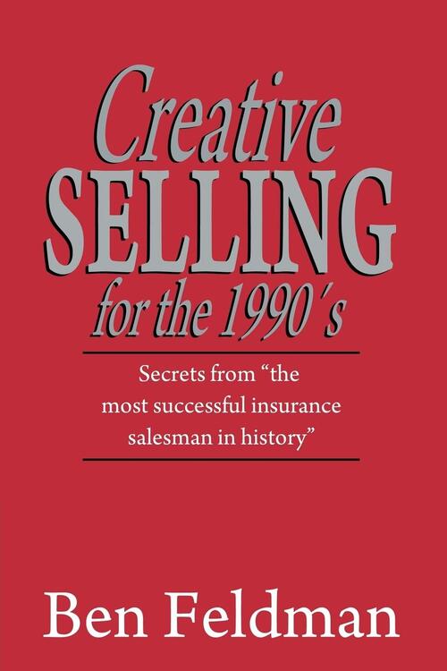 Creative Selling for the 1990's