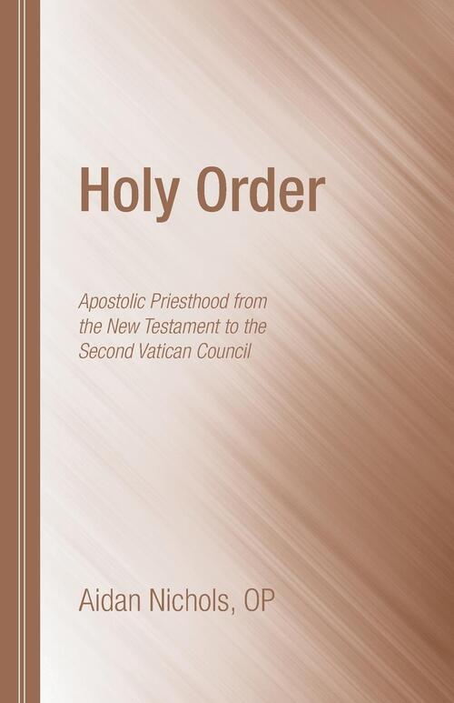 Nichols, A: Holy Order