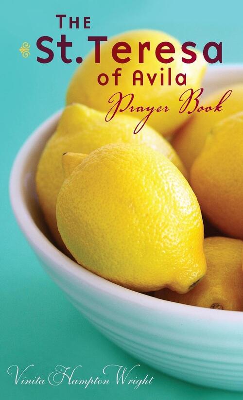 The St. Teresa of Avila Prayer Book