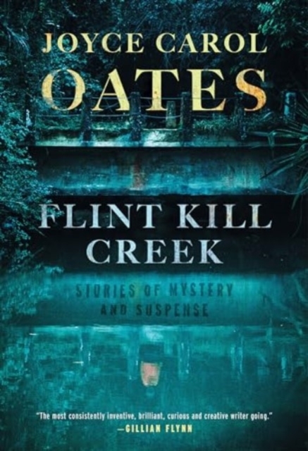 Flint Kill Creek: Stories of Mystery and Suspense