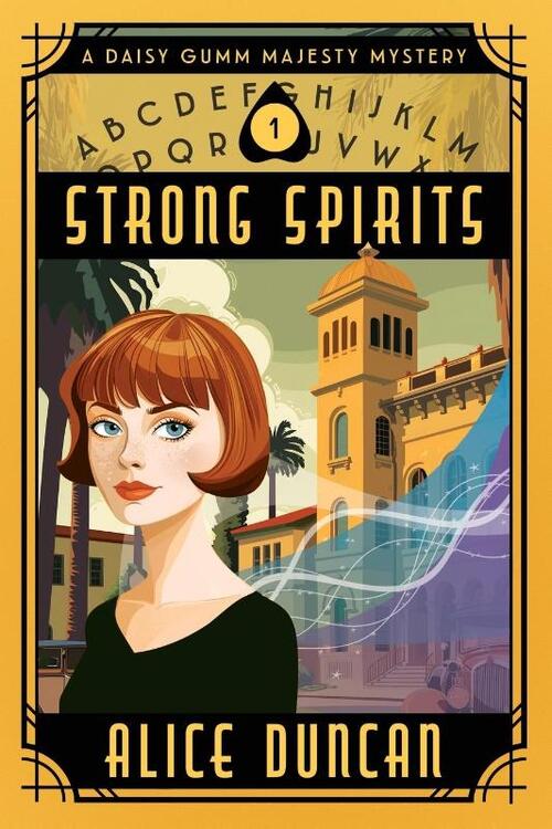 Strong Spirits (a Daisy Gumm Majesty Mystery, Book 1)