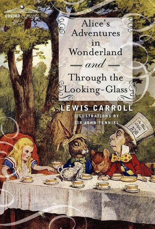 Alice's Adventures in Wonderland and Through the Looking-Glass