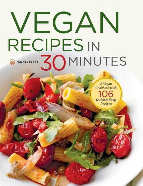 Vegan Recipes in 30 Minutes