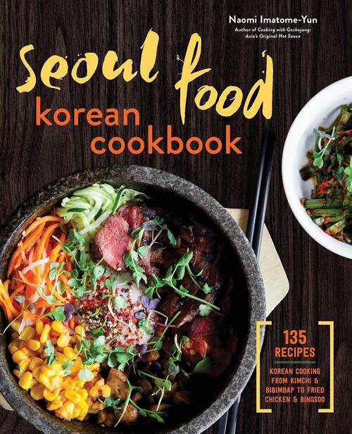 Imatome-Yun, N: Seoul Food Korean Cookbook