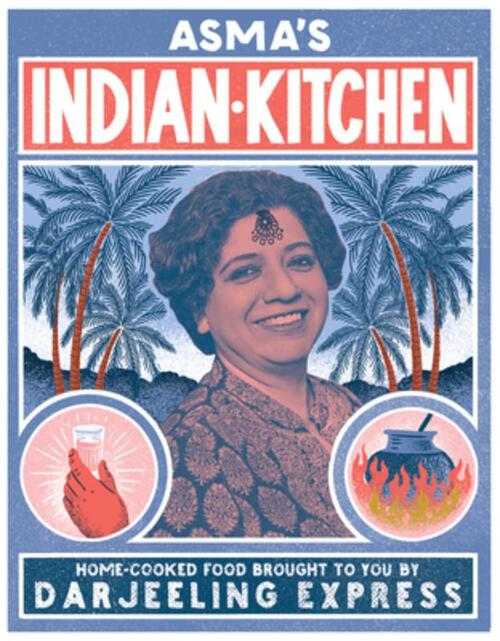 Khan, A: Asma's Indian Kitchen