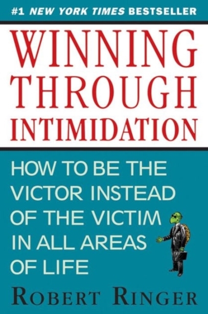 Winning through Intimidation