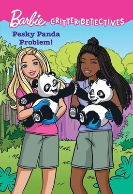 Barbie: Pesky Panda Problem! (Critter Detectives)