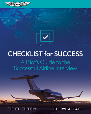 Checklist for Success: A Pilot's Guide to the Successful Airline Interview