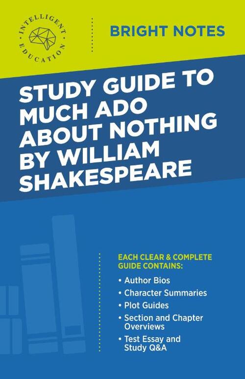 Study Guide to Much Ado About Nothing by William Shakespeare