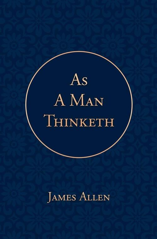 As a Man Thinketh