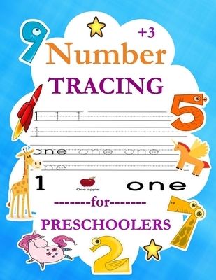 Number Tracing Book for Preschoolers: Give your child all the practice, Math Activity Book, practice for preschoolers, First Handwriting, Coloring Boo