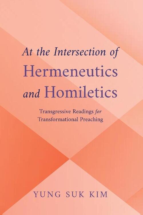 At the Intersection of Hermeneutics and Homiletics