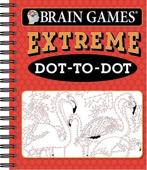 Publications International Ltd: Brain Games - Extreme Dot-To