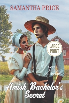 Amish Bachelor's Secret LARGE PRINT