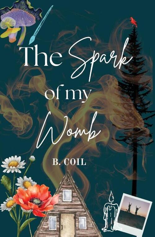 The Spark of My Womb