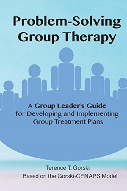 Problem-Solving Group Therapy-A Group Leader's Guide