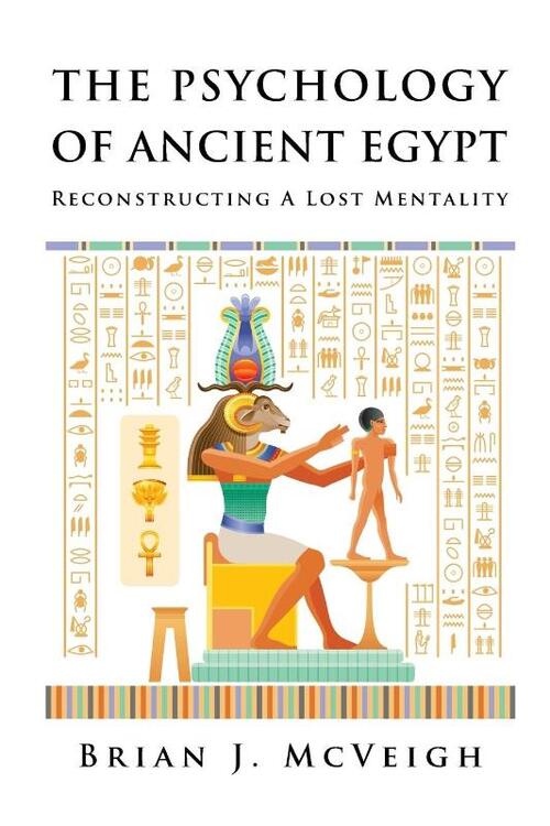 The Psychology of Ancient Egypt