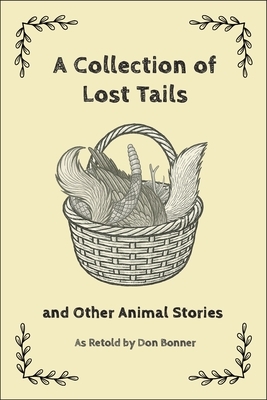 A Collection of Lost Tails: And Other Animal Stories