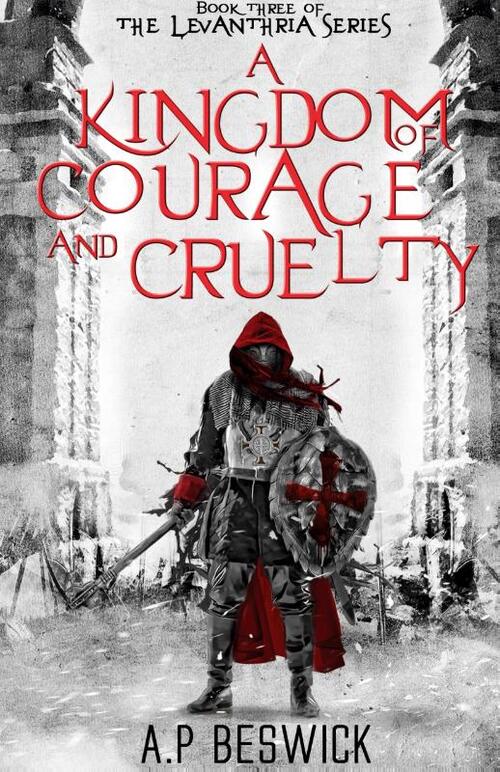 A Kingdom Of Courage And Cruelty
