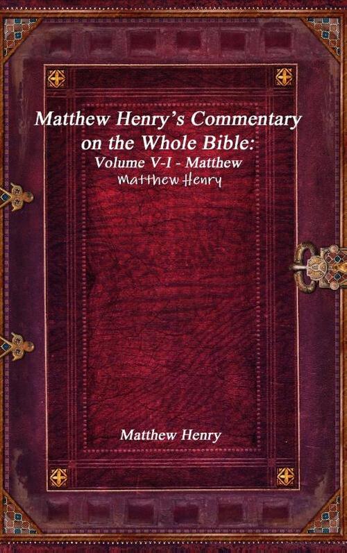 Matthew Henry's Commentary on the Whole Bible
